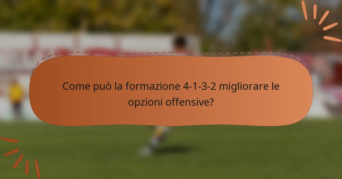 Come può la formazione 4-1-3-2 migliorare le opzioni offensive?