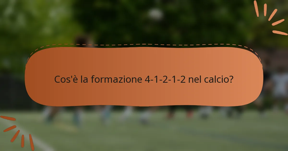 Cos'è la formazione 4-1-2-1-2 nel calcio?