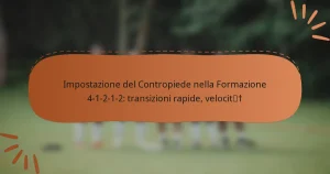 Impostazione del Contropiede nella Formazione 4-1-2-1-2: transizioni rapide, velocità