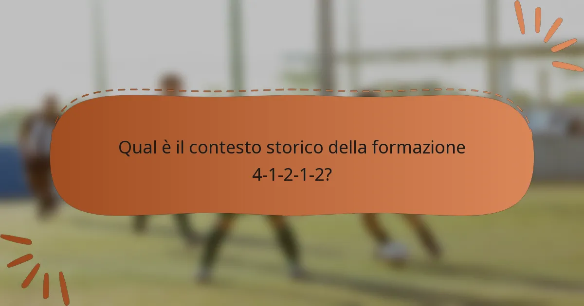 Qual è il contesto storico della formazione 4-1-2-1-2?