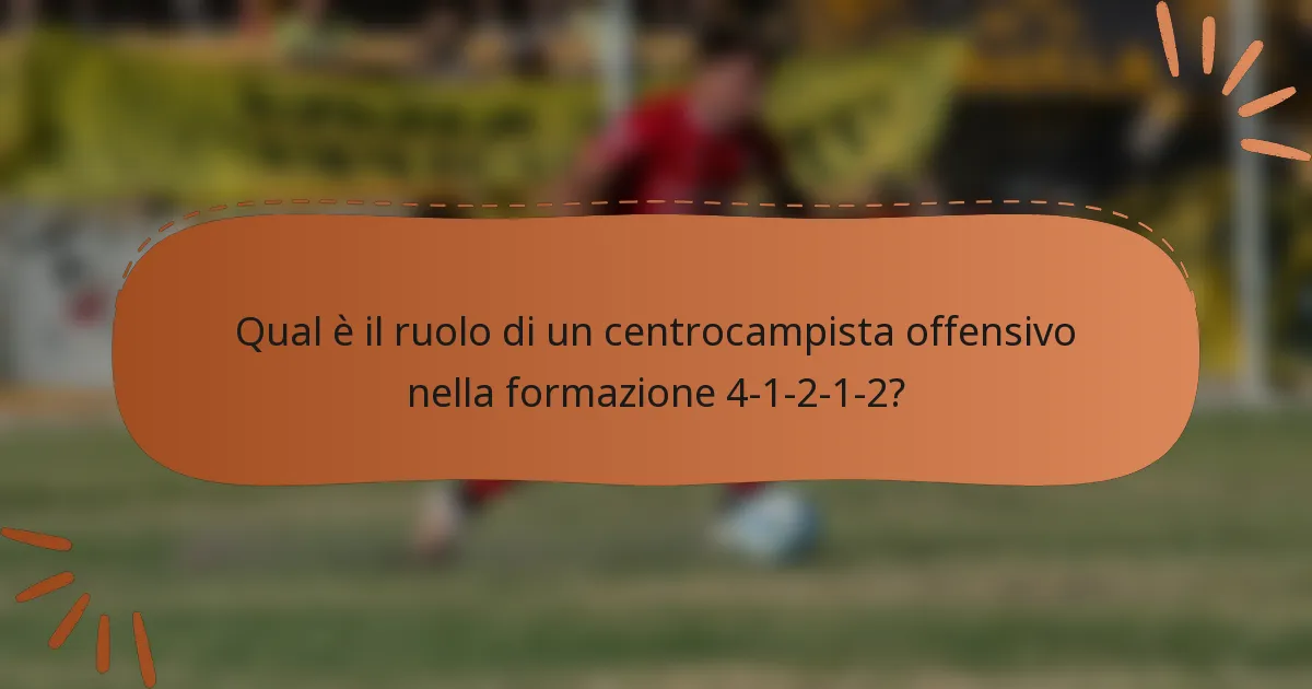 Qual è il ruolo di un centrocampista offensivo nella formazione 4-1-2-1-2?